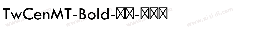TwCenMT-Bold-粗体字体转换