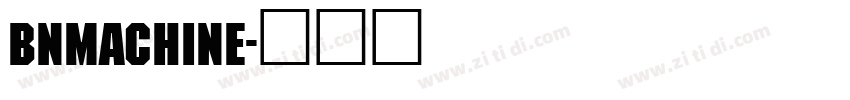 bnmachine字体转换