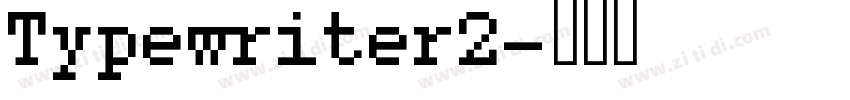 Typewriter2字体转换