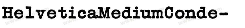 HelveticaMediumConde字体转换