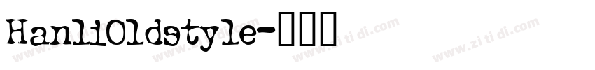 HanliOldstyle字体转换
