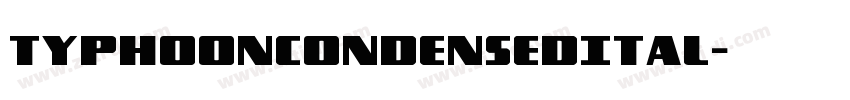TyphoonCondensedItal字体转换