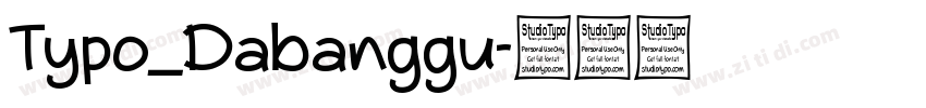 Typo_Dabanggu字体转换
