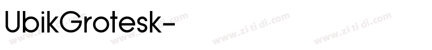 UbikGrotesk字体转换