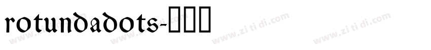 rotundadots字体转换