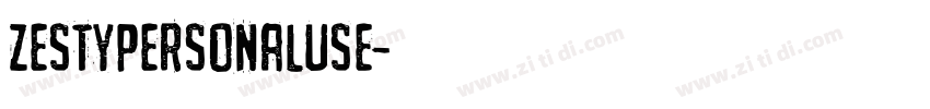 ZESTYPERSONALUSE字体转换