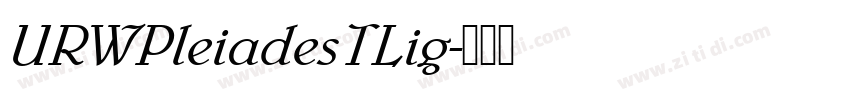 URWPleiadesTLig字体转换
