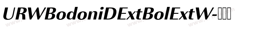 URWBodoniDExtBolExtW字体转换