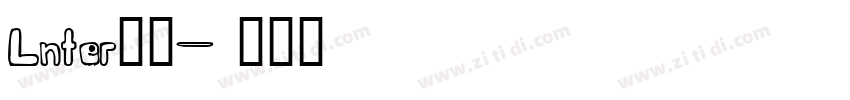 Lnter系列字体转换