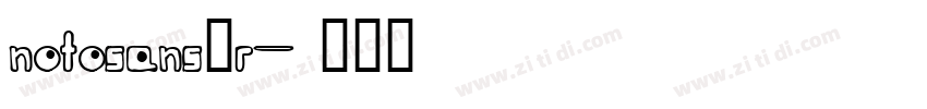 notosans—r字体转换