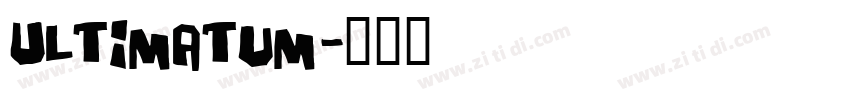 Ultimatum字体转换