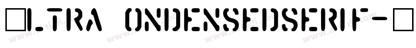 UltraCondensedserif字体转换