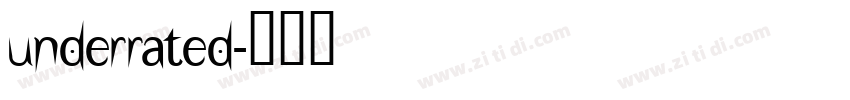 underrated字体转换