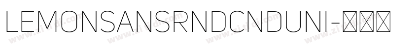 LemonSansRndCndUni字体转换