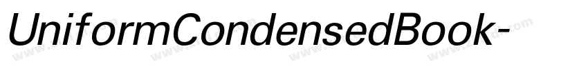 UniformCondensedBook字体转换 UniformCondensedBook字体转换