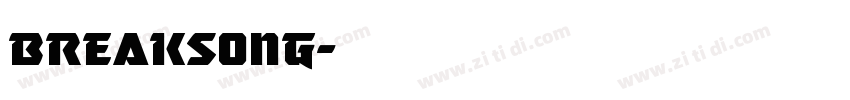breaksong字体转换
