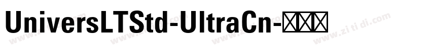 UniversLTStd-UltraCn字体转换 UniversLTStd-UltraCn字体转换