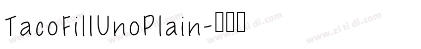 TacoFillUnoPlain字体转换