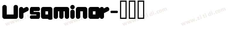 Ursaminor字体转换