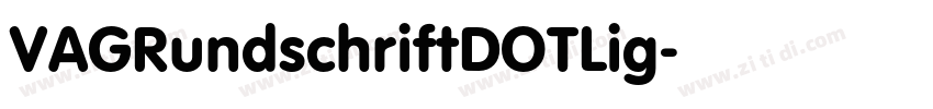 VAGRundschriftDOTLig字体转换