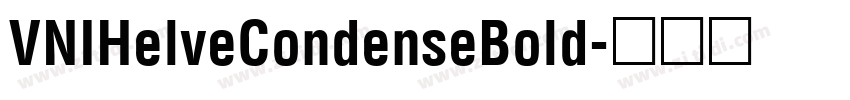 VNIHelveCondenseBold字体转换