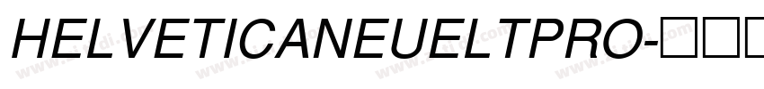 HELVETICANEUELTPRO字体转换