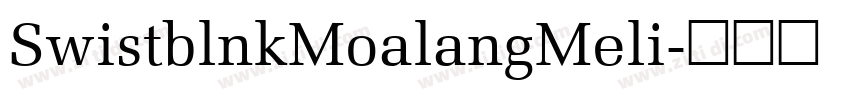 SwistblnkMoalangMeli字体转换