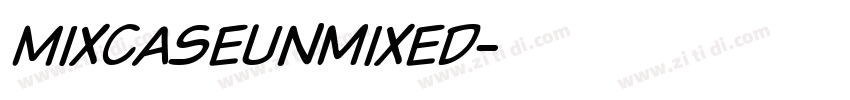 MixcaseUnmixed字体转换