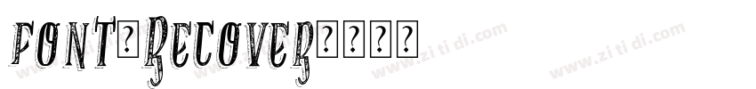 font_Recover字体转换