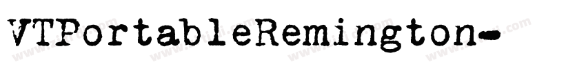 VTPortableRemington字体转换