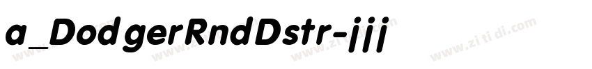 a_DodgerRndDstr字体转换