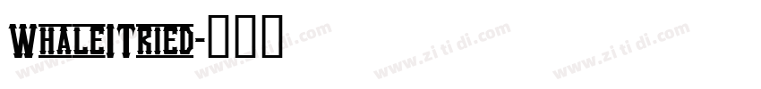 WhaleITried字体转换