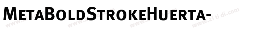 MetaBoldStrokeHuerta字体转换