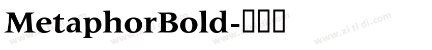MetaphorBold字体转换