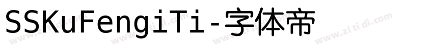 SSKuFengiTi字体转换