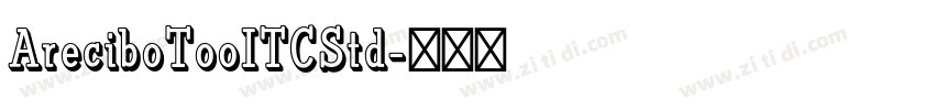 AreciboTooITCStd字体转换