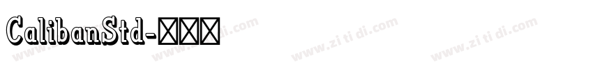 CalibanStd字体转换