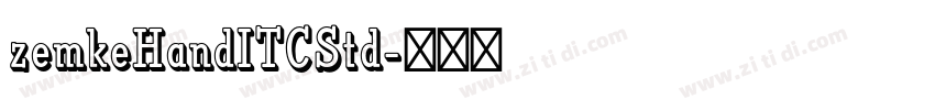 zemkeHandITCStd字体转换