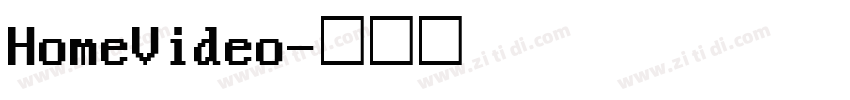 HomeVideo字体转换