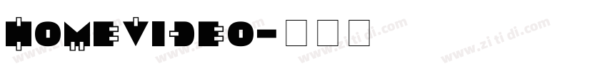 HomeVideo字体转换