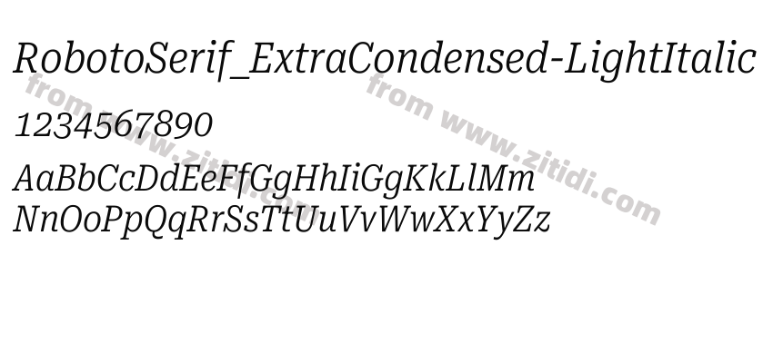 RobotoSerif_ExtraCondensed-LightItalic字体预览