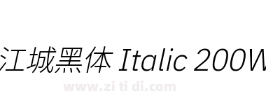 江城黑体 Italic 200W